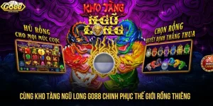 kho tàng ngũ long GO88