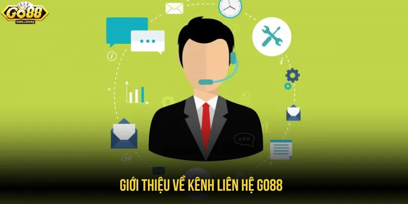 Liên hệ là phương thức hỗ trợ dành cho người chơi GO88