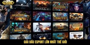 Giải đấu Esport lớn nhất thế giới